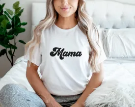 Mama Shirt